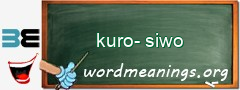 WordMeaning blackboard for kuro-siwo
